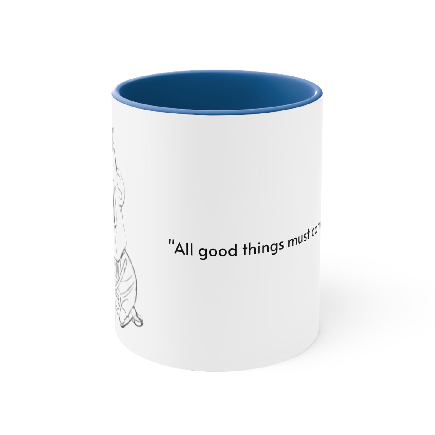 Colored Mug, "All good things must come to an end"