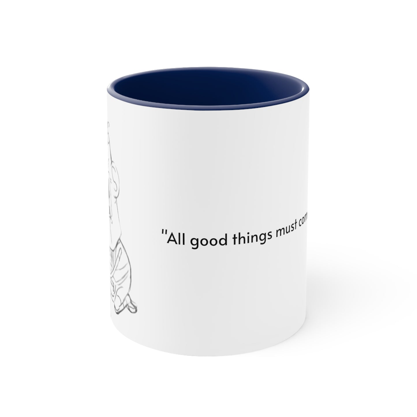 Colored Mug, "All good things must come to an end"